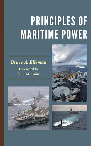 Principles of Maritime Power von Rowman & Littlefield Publishers