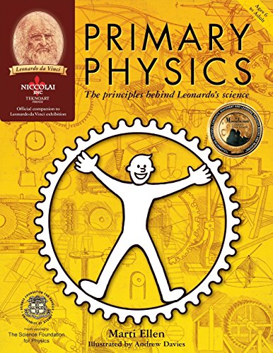 Primary Physics: The principles behind Leonardo's science von Sunshine Educational Pty Ltd