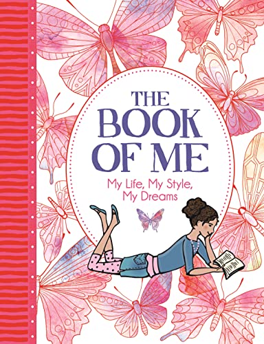 The Book of Me: My Life, My Style, My Dreams ('All About Me' Diary & Journal Series)