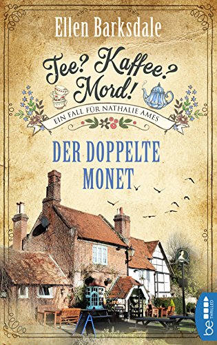 Tee? Kaffee? Mord! - Der doppelte Monet (Nathalie Ames ermittelt) Tee? Kaffee? Mord! - Der doppelte Monet (Nathalie Ames ermittelt)