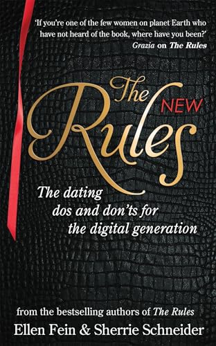 The New Rules: The dating dos and don'ts for the digital generation from the bestselling authors of The Rules von Hachette