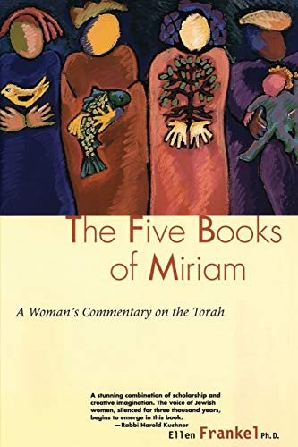 Five Books Of Miriam: A Woman's Commentary on the Torah