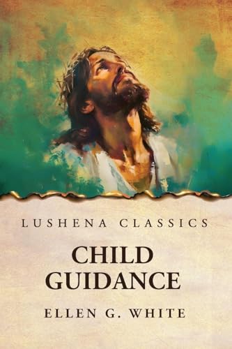 Child Guidance von Lushena Books