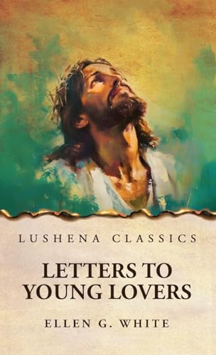 Letters to Young Lovers von Lushena Books