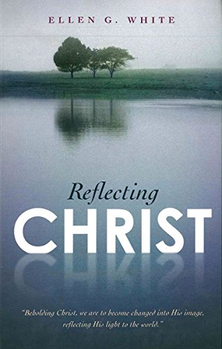 Reflecting Christ Reflecting Christ