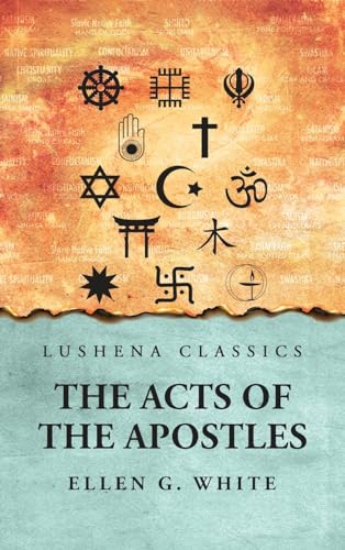 The Acts of the Apostles The Acts of the Apostles von Lushena Books
