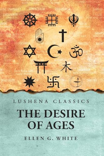 The Desire of Ages von Lushena Books