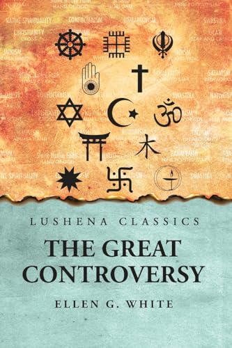 The Great Controversy The Great Controversy von Lushena Books