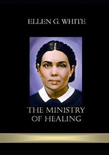 The Ministry of Healing von Independently published