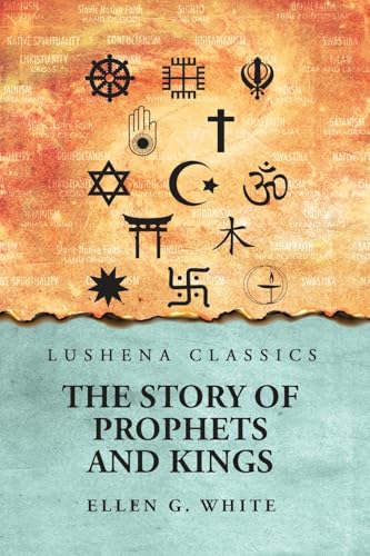 The Story of Prophets and Kings The Story of Prophets and Kings von Lushena Books