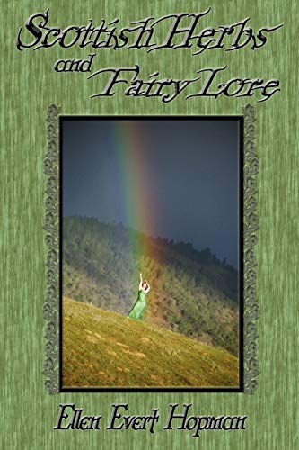 Scottish Herbs and Fairy Lore von Pendraig Publishing