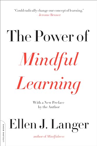 Power of Mindful Learning (A Merloyd Lawrence Book)