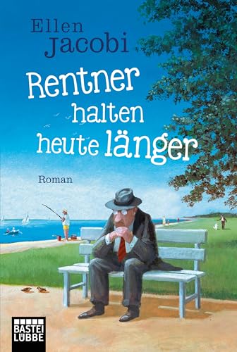 Rentner halten heute länger: Roman