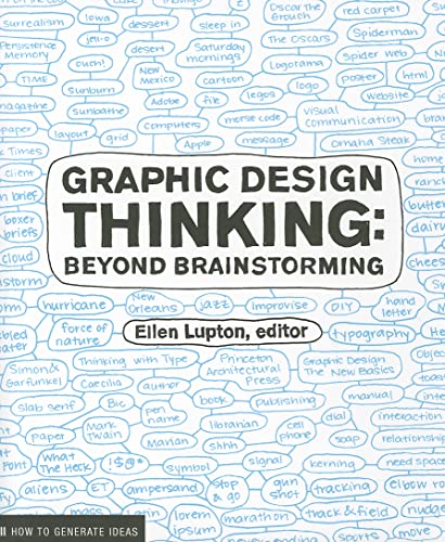 Graphic Design Thinking: How to Define Problems, Get Ideas, and Create Form (Design Briefs) von Princeton Architectural Press