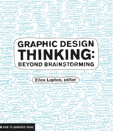 Graphic Design Thinking: How to Define Problems, Get Ideas, and Create Form (Design Briefs) von Princeton Architectural Press