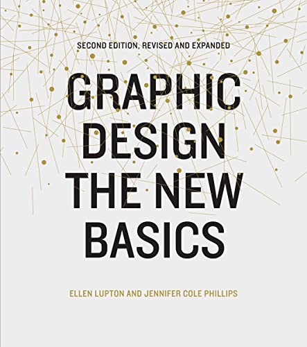 Graphic Design: The New Basics (Second Edition, Revised and Expanded) von Princeton Architectural Press