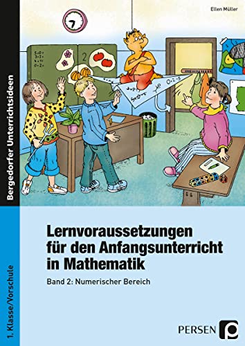 Lernvoraussetzungen - Anfangsunterricht Mathe - 2: Band 2: Numerischer Bereich (1. Klasse/Vorschule): Numerischer Bereich - Mit Kopiervorlagen von Persen Verlag i.d. AAP