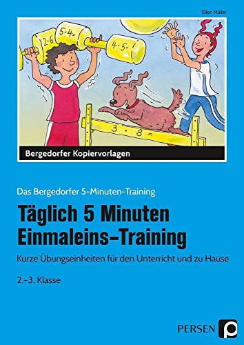 Täglich 5 Minuten Einmaleins-Training: Kurze Übungseinheiten für den Unterricht und zu Hause (2. und 3. Klasse) (Das Bergedorfer 5-Minuten-Training) von Persen Verlag i.d. AAP