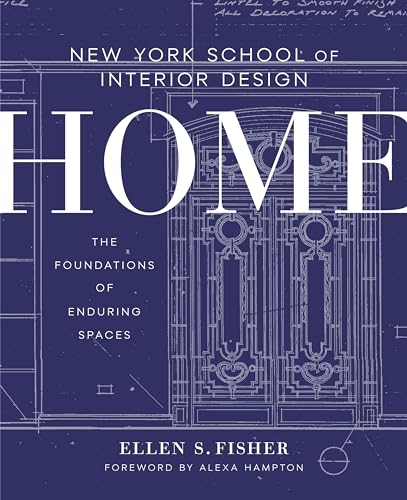 New York School of Interior Design: Home: The Foundations of Enduring Spaces von CROWN