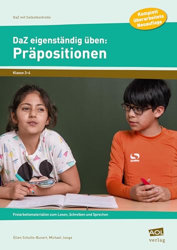 DaZ eigenständig üben: Präpositionen - GS: Freiarbeitsmaterialien zum Lesen, Schreiben und Sprechen (3. und 4. Klasse) (DaZ mit Selbstkontrolle - Grundschule)