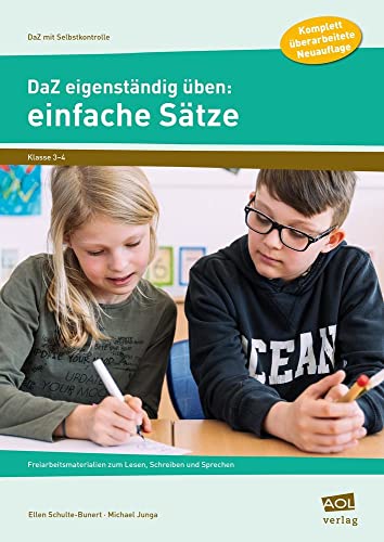 DaZ eigenständig üben: einfache Sätze - GS: Freiarbeitsmaterialien zum Lesen, Schreiben und Sprechen (3. und 4. Klasse) (DaZ mit Selbstkontrolle - Grundschule) von AOL-Verlag i.d. AAP LW