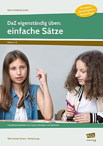 DaZ eigenständig üben: einfache Sätze - SEK: Freiarbeitsmaterialien zum Lesen, Schreiben und Sprechen (5. bis 8. Klasse) (DaZ mit Selbstkontrolle - Sekundarstufe) von AOL-Verlag i.d. AAP LW