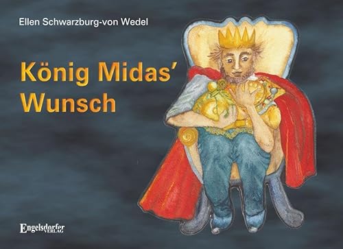 König Midas’ Wunsch von Engelsdorfer Verlag