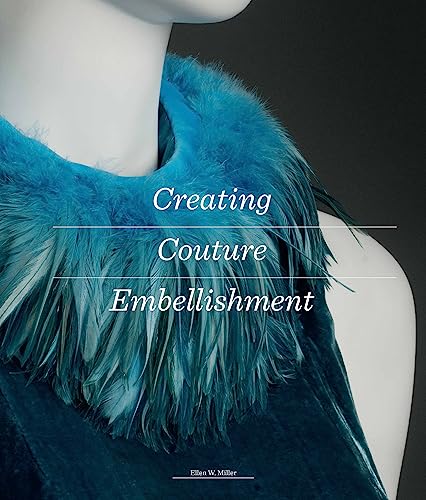 Creating Couture Embellishment von Laurence King Publishing