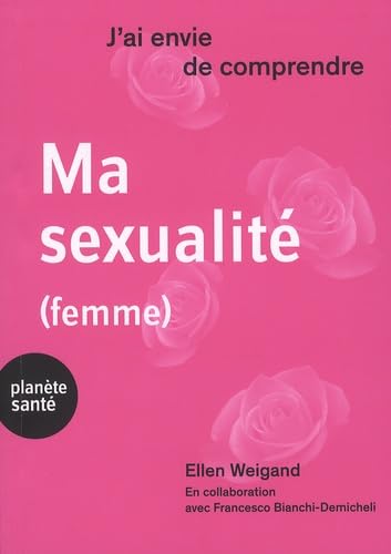J'ai envie de comprendre... Ma sexualité (femme) von PLANETE SANTE