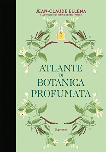 ATLANTE DI BOTANICA PROFUMATA von L'Ippocampo