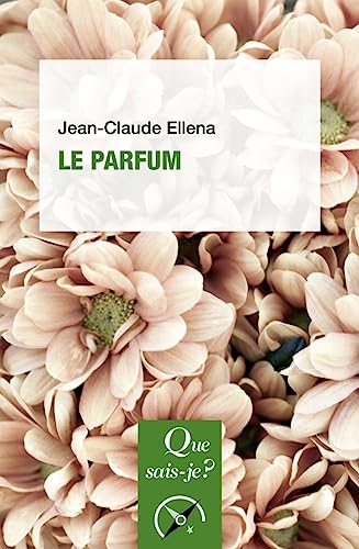 Le Parfum von QUE SAIS JE