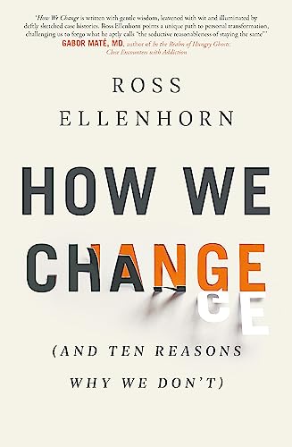 How We Change (and 10 Reasons Why We Don't) von Piatkus Books