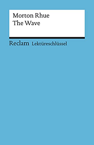Morton Rhue: The Wave. Lektüreschlüssel von Reclam Philipp Jun.