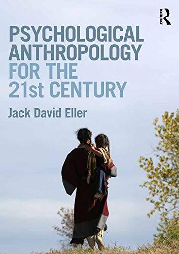 Psychological Anthropology for the 21st Century von Routledge