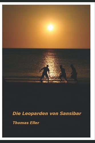 Die Leoparden von Sansibar von Independently published