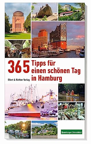 365 Tipps für einen schönen Tag in Hamburg von Ellert & Richter