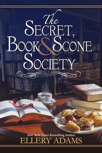 The Secret, Book & Scone Society (A Secret, Book and Scone Society Novel, Band 1)
