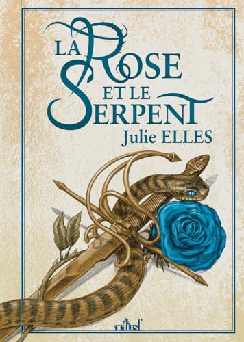 La rose et le serpent von ActuSF