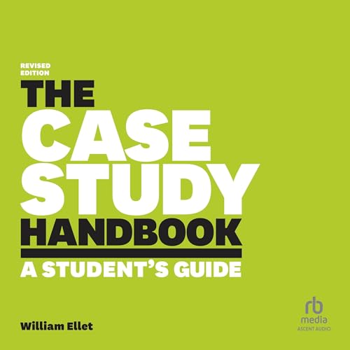 The Case Study Handbook: A Student's Guide von Blackstone Pub