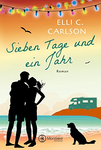 Sieben Tage und ein Jahr: Roman (Ostsee-Feelings)