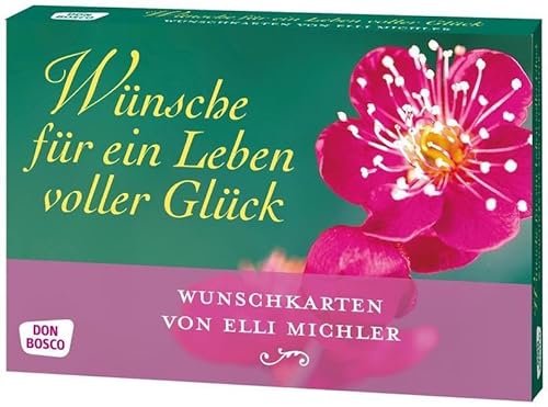 Wünsche für ein Leben voller Glück. Wunschkarten von Elli Michler (Inspirationskarten)