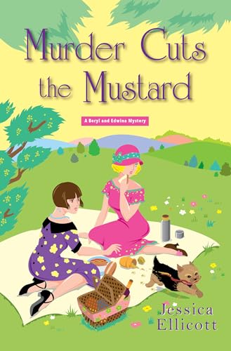 Murder Cuts the Mustard (A Beryl and Edwina Mystery, Band 3)
