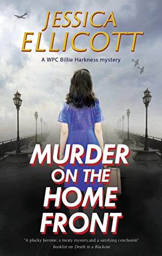 Murder on the Home Front (Wpc Billie Harkness Mysteries, 2)