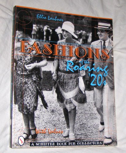 Fashions of the Roaring '20s (A Schiffer Book for Collectors)