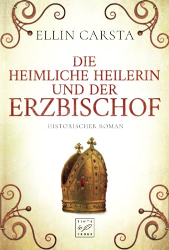 Die heimliche Heilerin und der Erzbischof (Madlen)