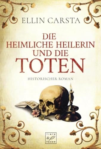 Die heimliche Heilerin und die Toten (Madlen) von Tinte & Feder