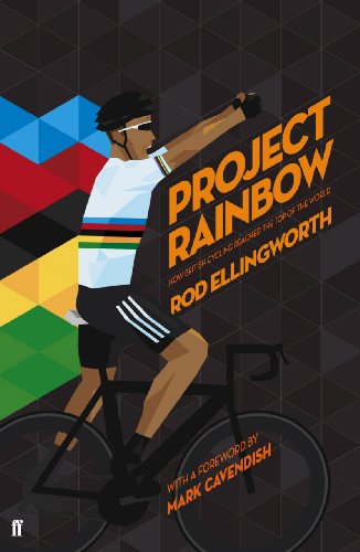 Project Rainbow: How British Cycling Reached the Top of the World