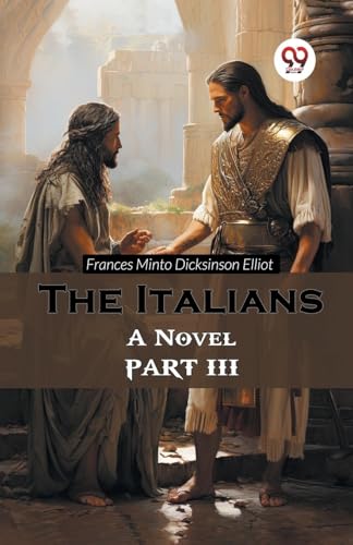 The Italians A Novel PART III von Double 9 Books