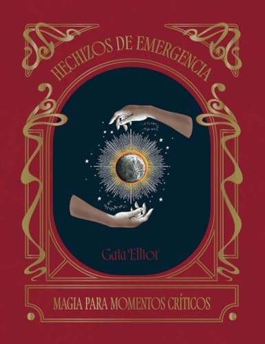 Hechizos de emergencia: Magia para los momentos críticos von Cinco Tintas