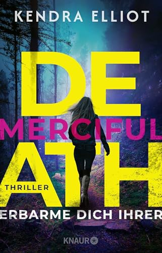 Merciful Death - Erbarme dich ihrer: Thriller | Spannende Fälle, Familiengeheimnisse und Romance – Band 1 der amerikanischen Thriller-Reihe von Knaur TB